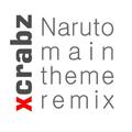 Naruto Main Theme Remix