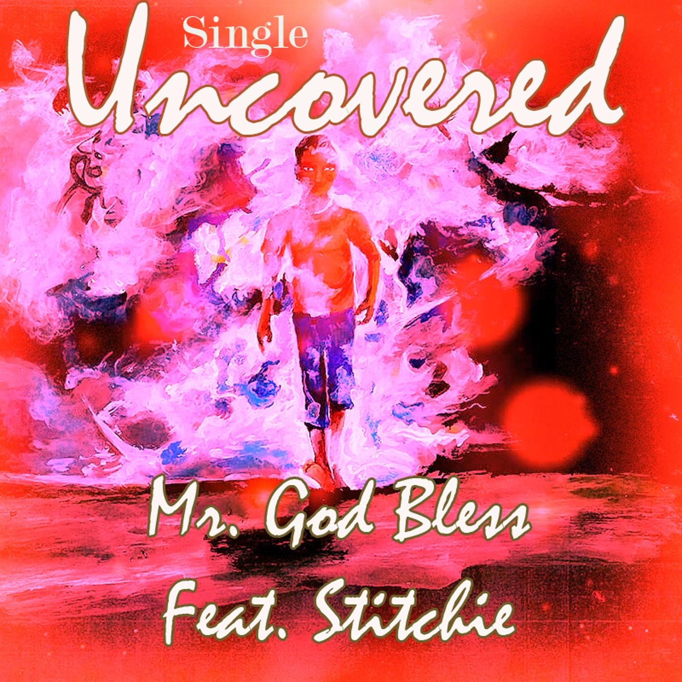 Uncovered (feat. Stitchie)
