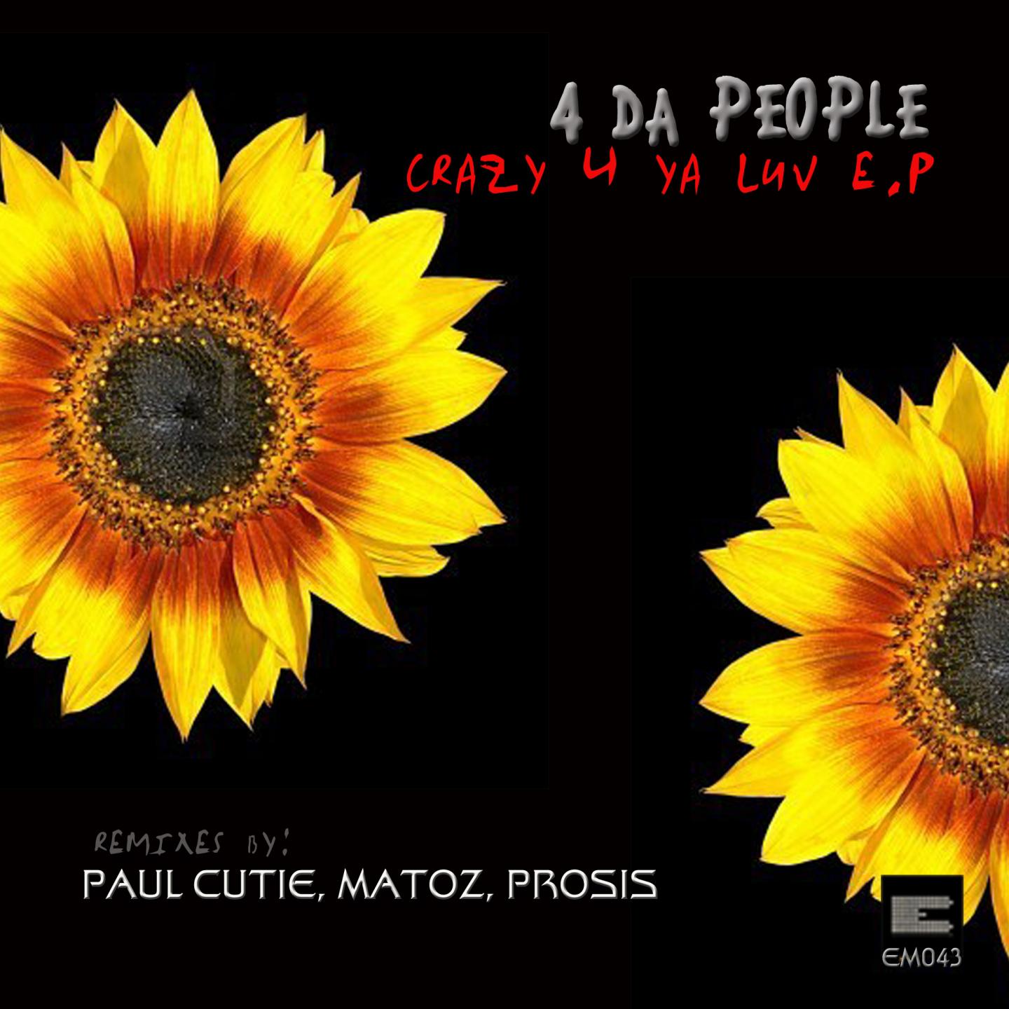 4 Da People - Crazy 4 Ya Luv (Original Mix)