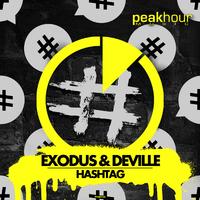 Exodus & Deville - Hashtag (Original Mix) 125