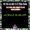 Mc Mg do Abc - No Baile do Helipa