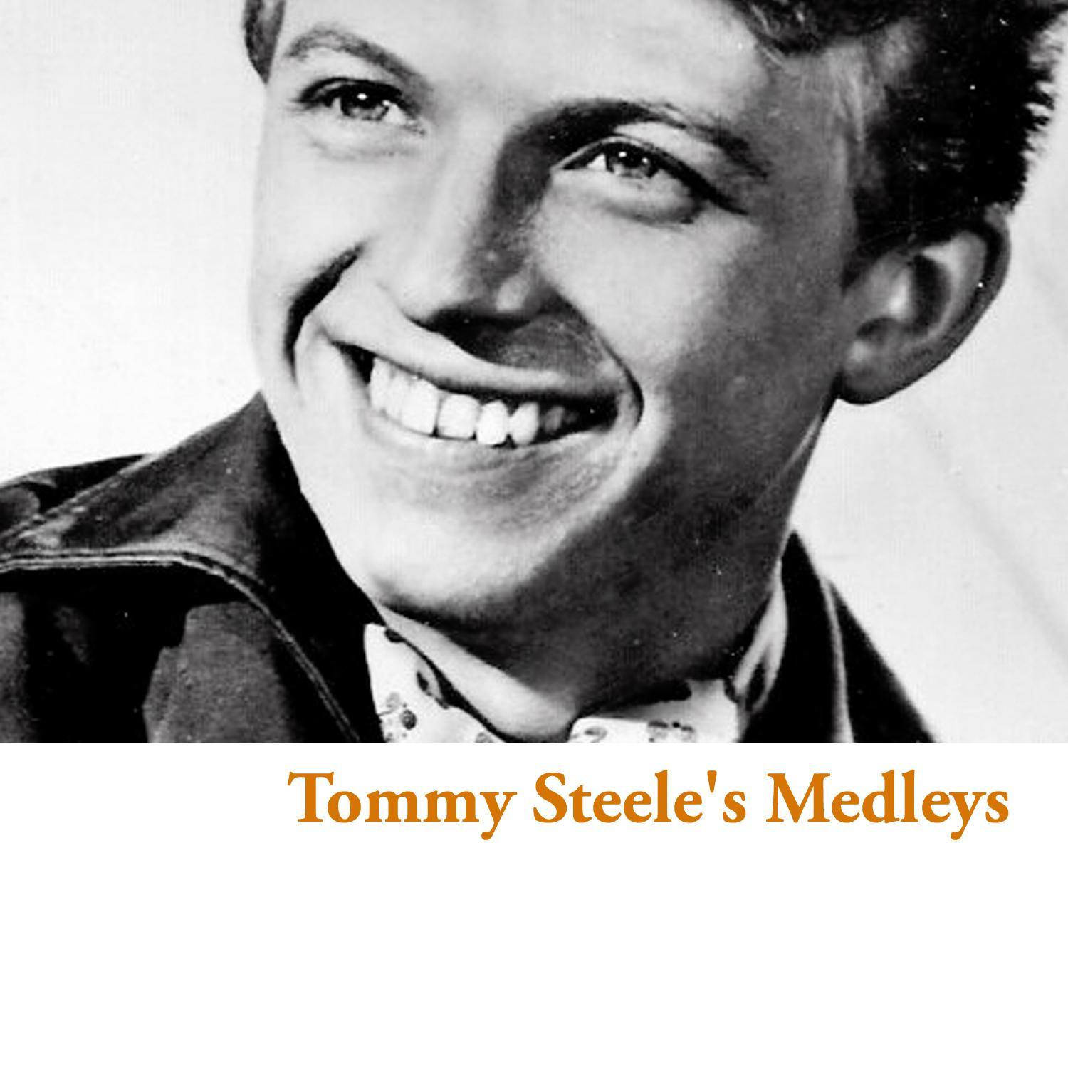 Tommy Steele's Medleys