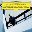 Bruckner: Symphony No. 7 / Wagner: Siegfried's Funeral March (Live)专辑