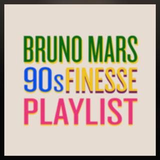 Bruno Mars 90s Finesse Playlist