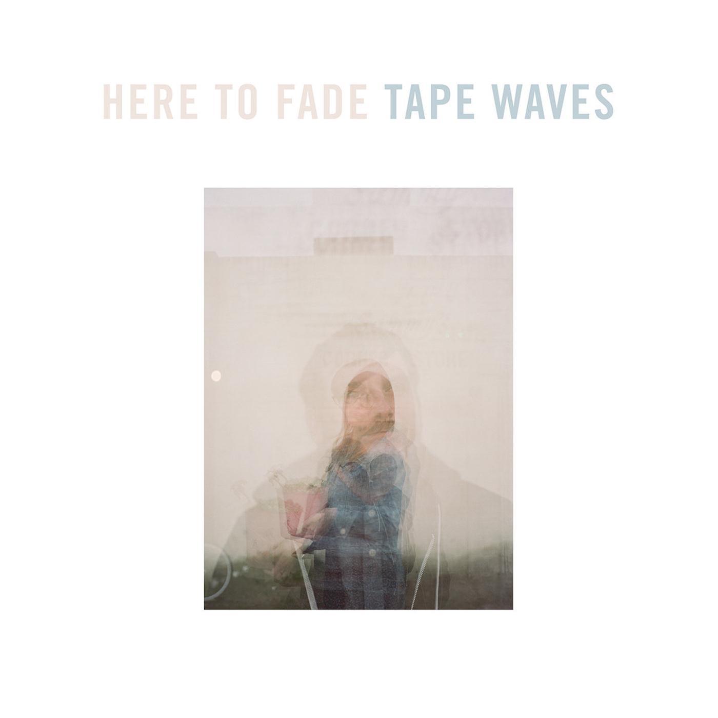 Here to Fade