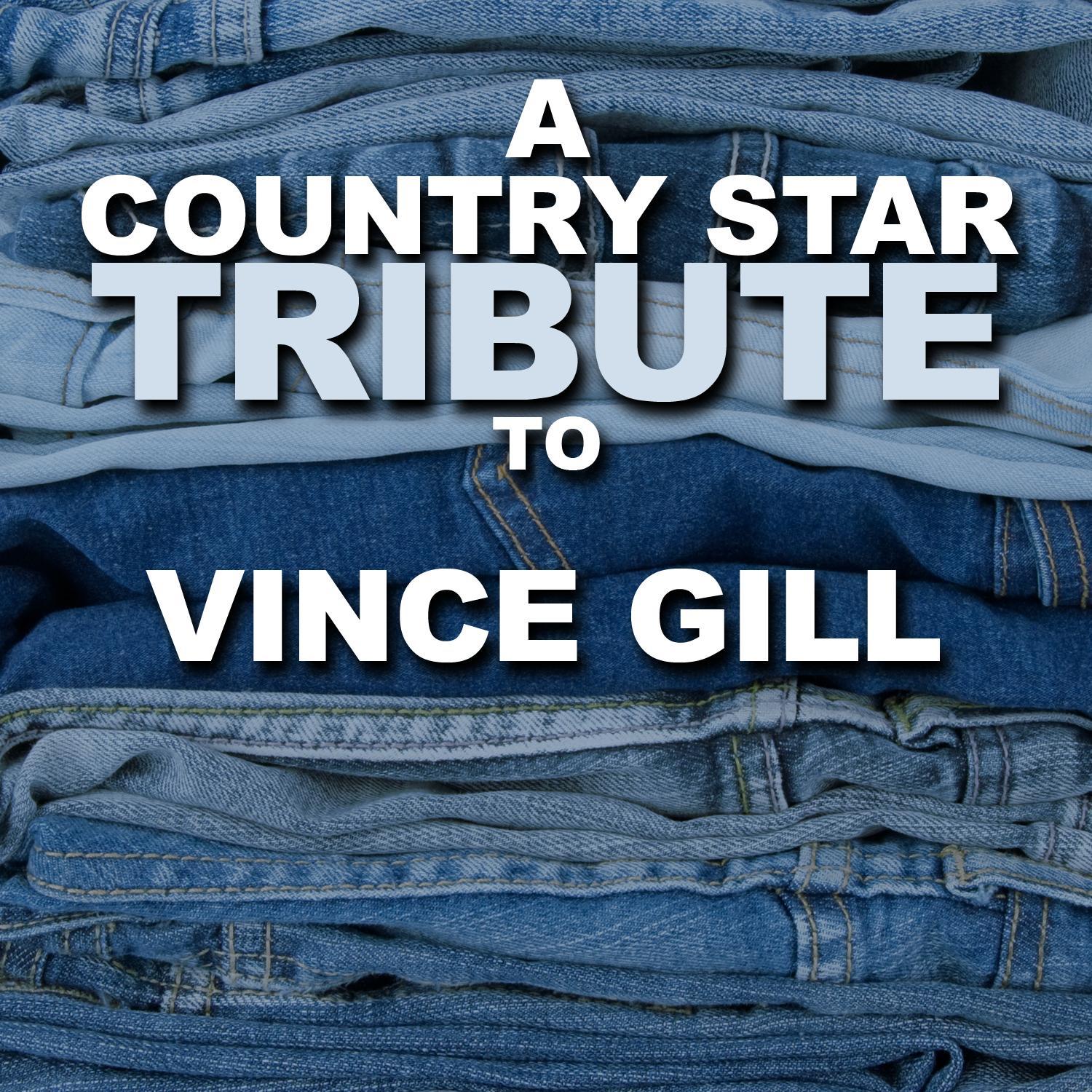 A Country Star Tribute to Vince Gill