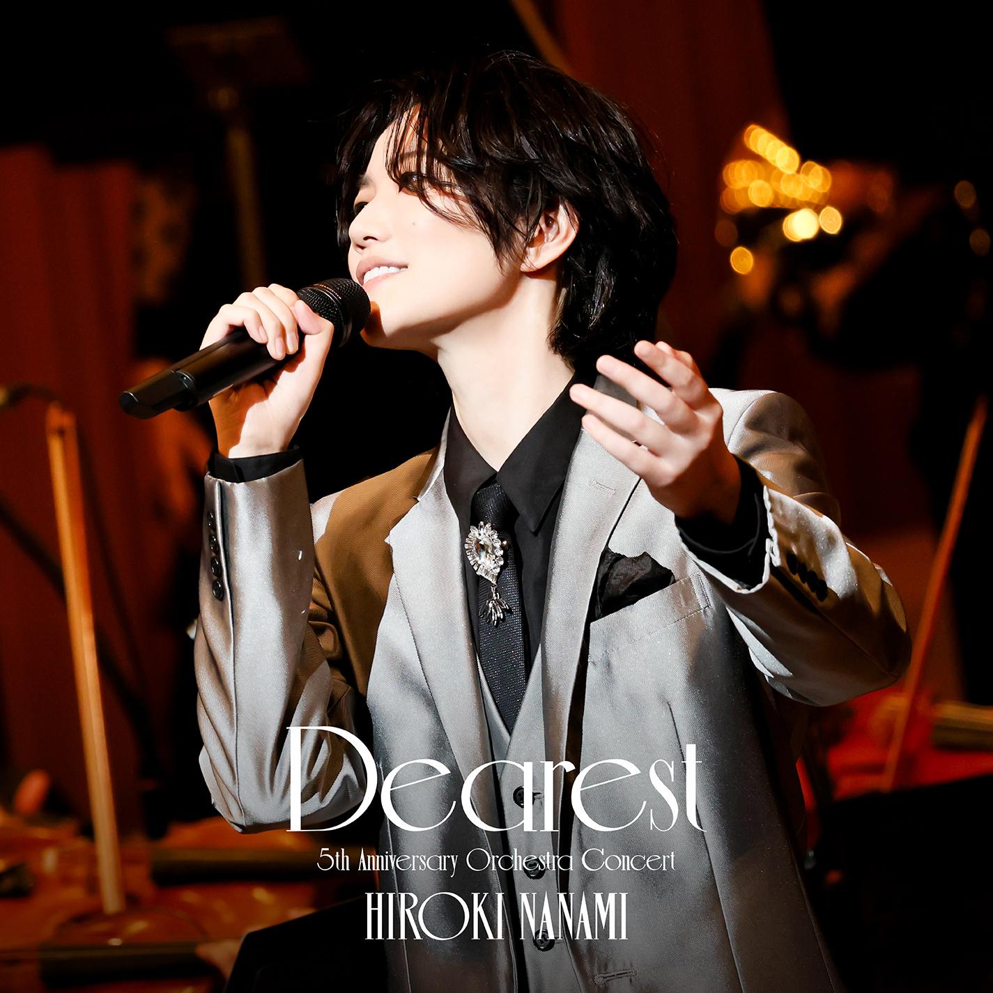 HIROKI NANAMI 5th Anniversary Orchestra Concert “Dearest"