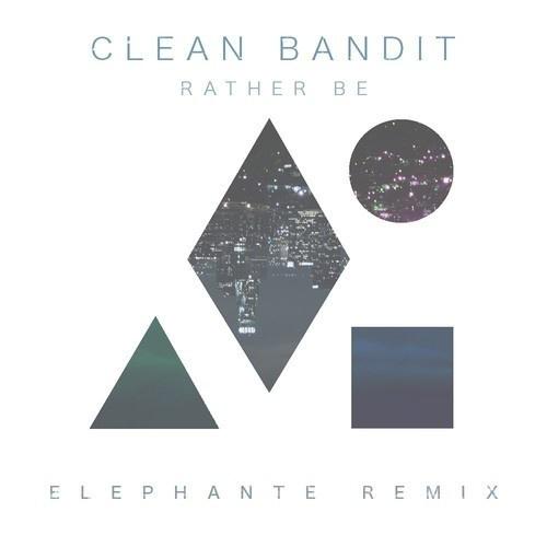 Rather Be (Elephante Remix)专辑