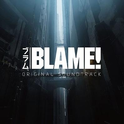 劇場版「BLAME!」オリジナルサウンドトラック专辑