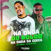 DJ GB do Dick - Na Onda do Boldo na Onda da Cerva