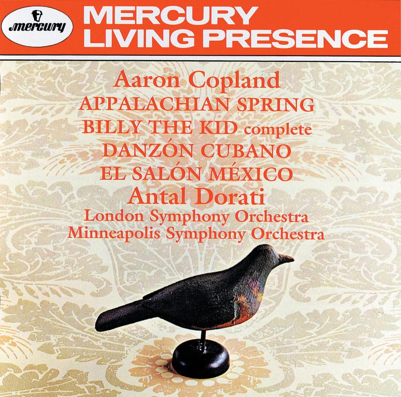 Copland: Appalachian Spring; Billy the Kid; El Salon Mexico; Danzon Cubano