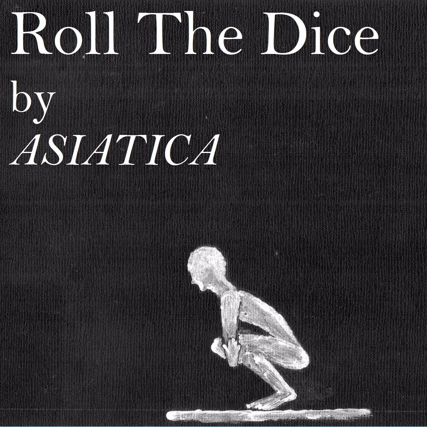 ASIATICA - Roll the Dice