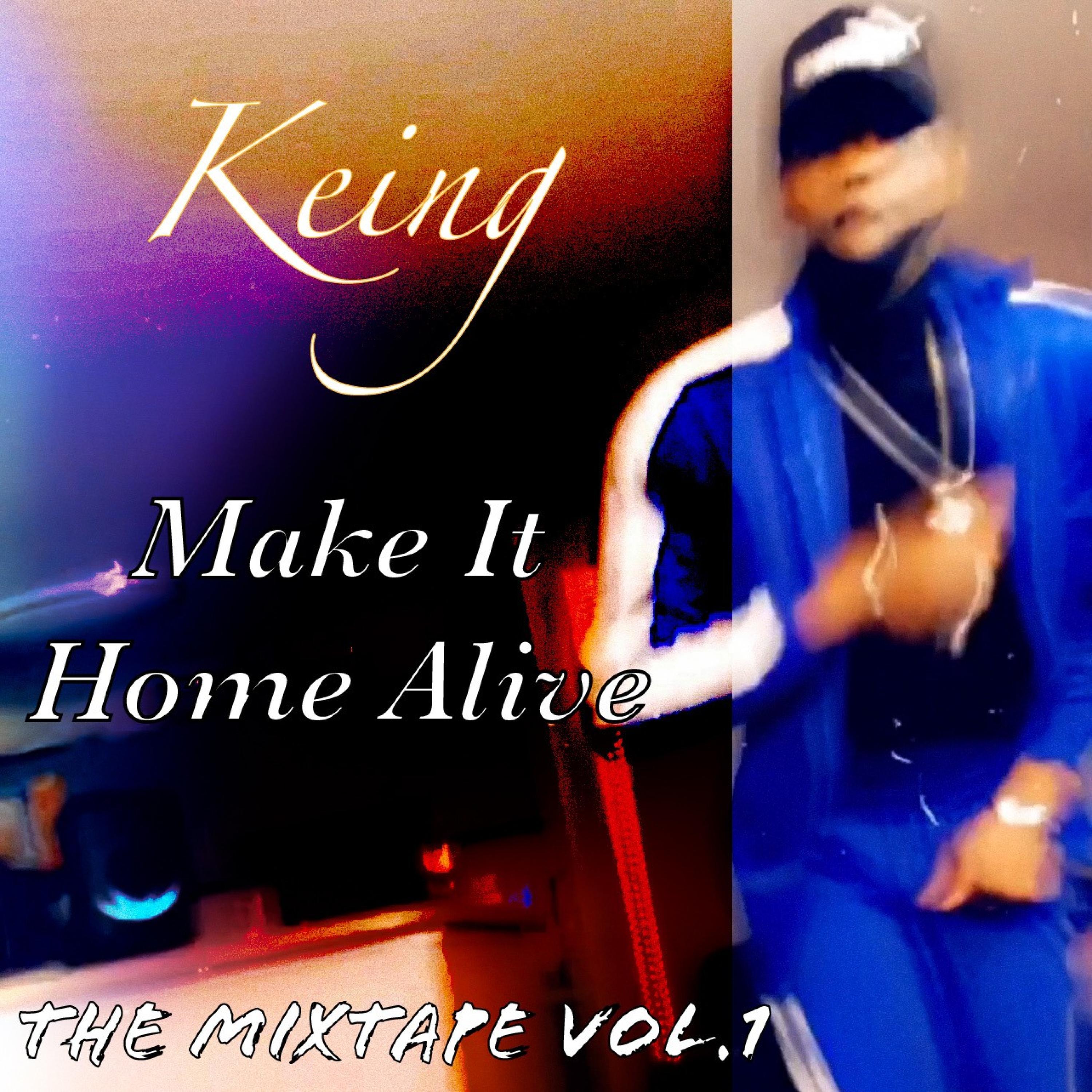 Make It Home Alive (feat. 310) [The Mixtape]