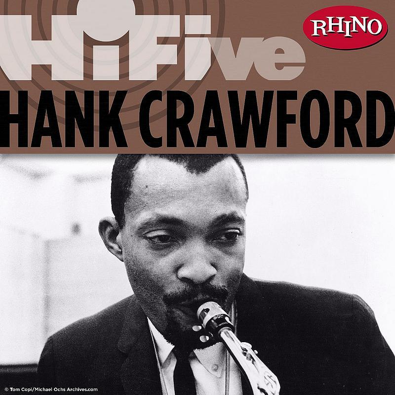 Rhino Hi-Five: Hank Crawford