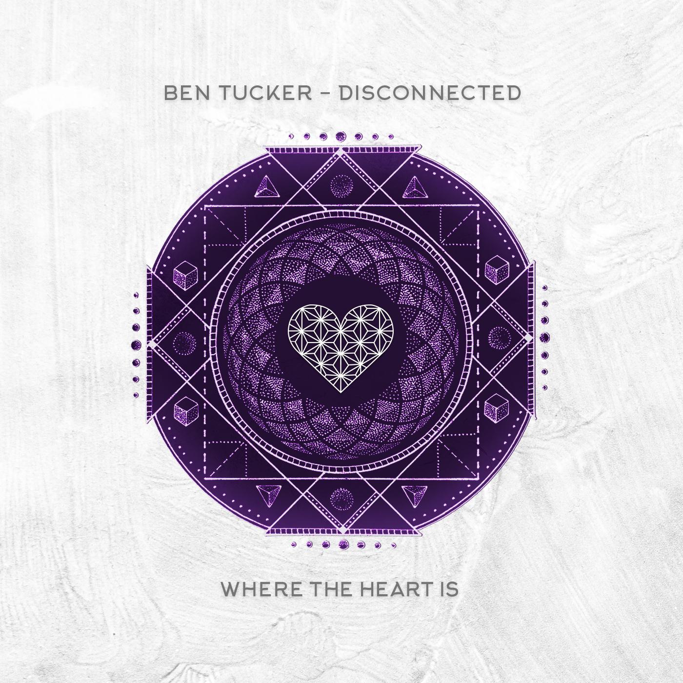 Ben Tucker - Disconnected