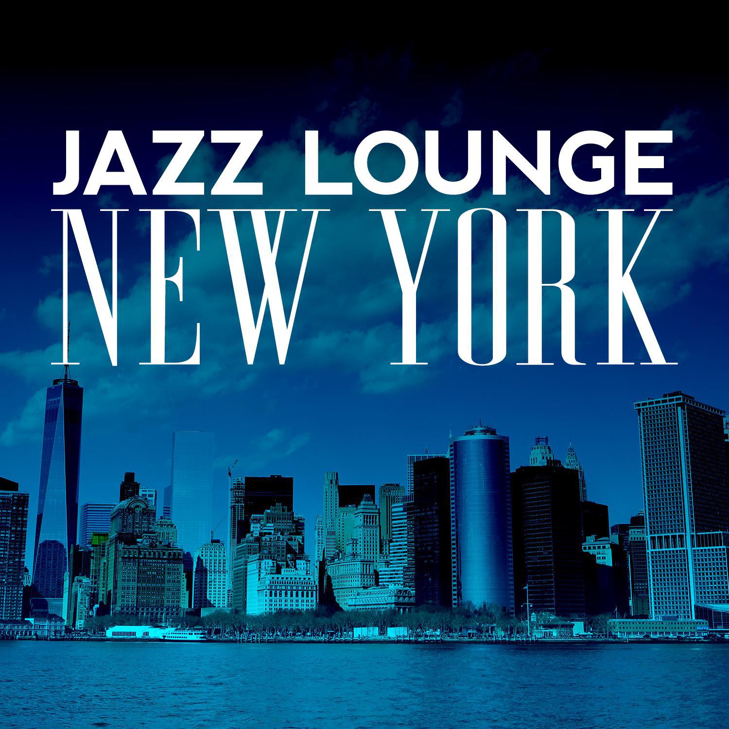 Jazz Lounge New York专辑