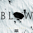 B.L.O.W.专辑