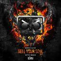 Sell Your Soul (Eptic Remix)专辑
