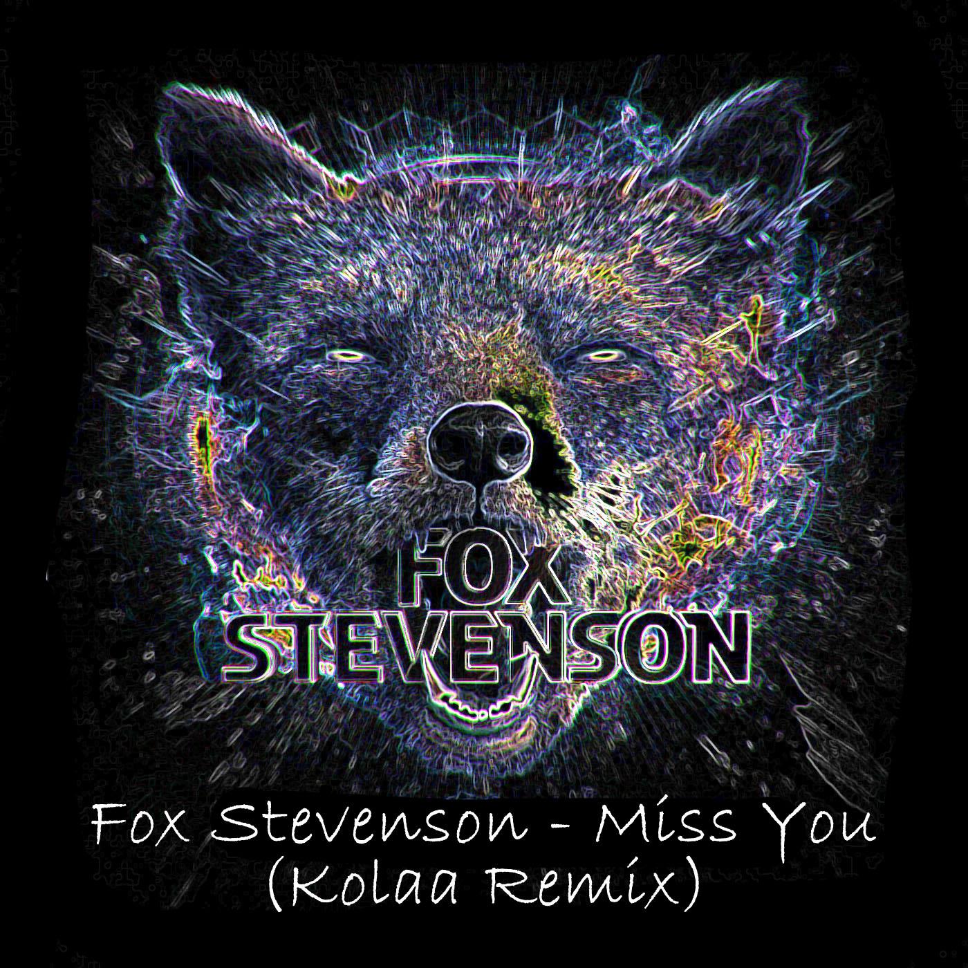 Fox Stevenson - Miss You (Kolaa Remix)专辑