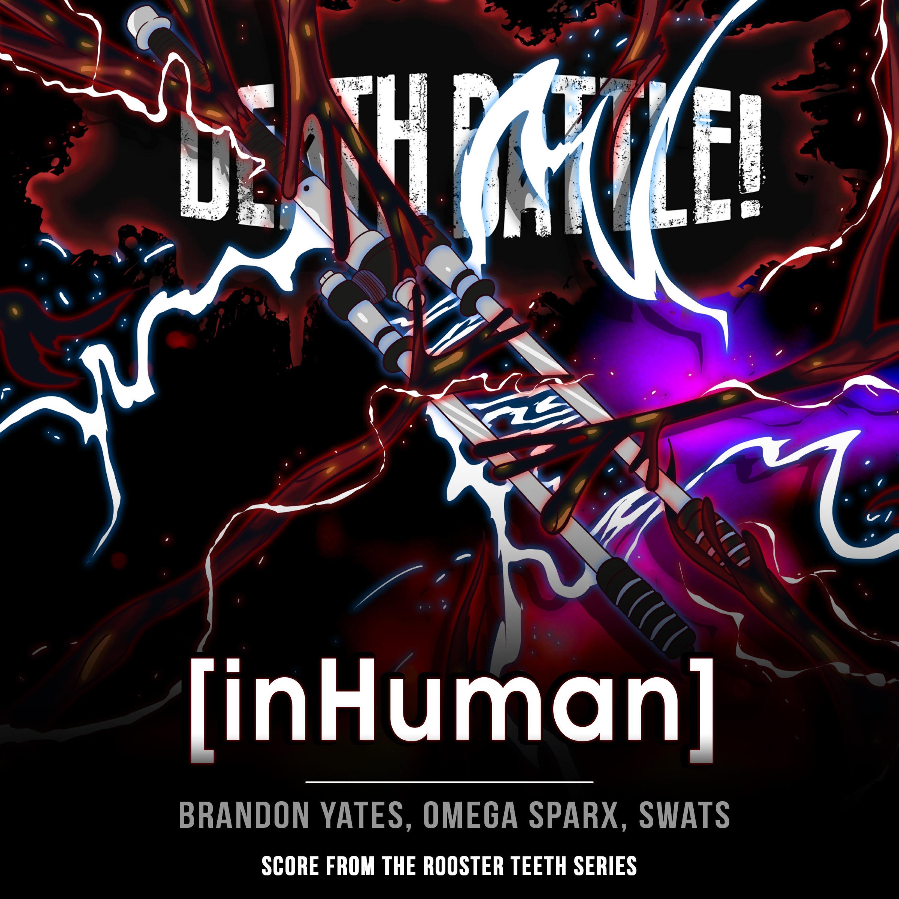 Death Battle: inHuman (feat. Omega Sparx & SWATS)