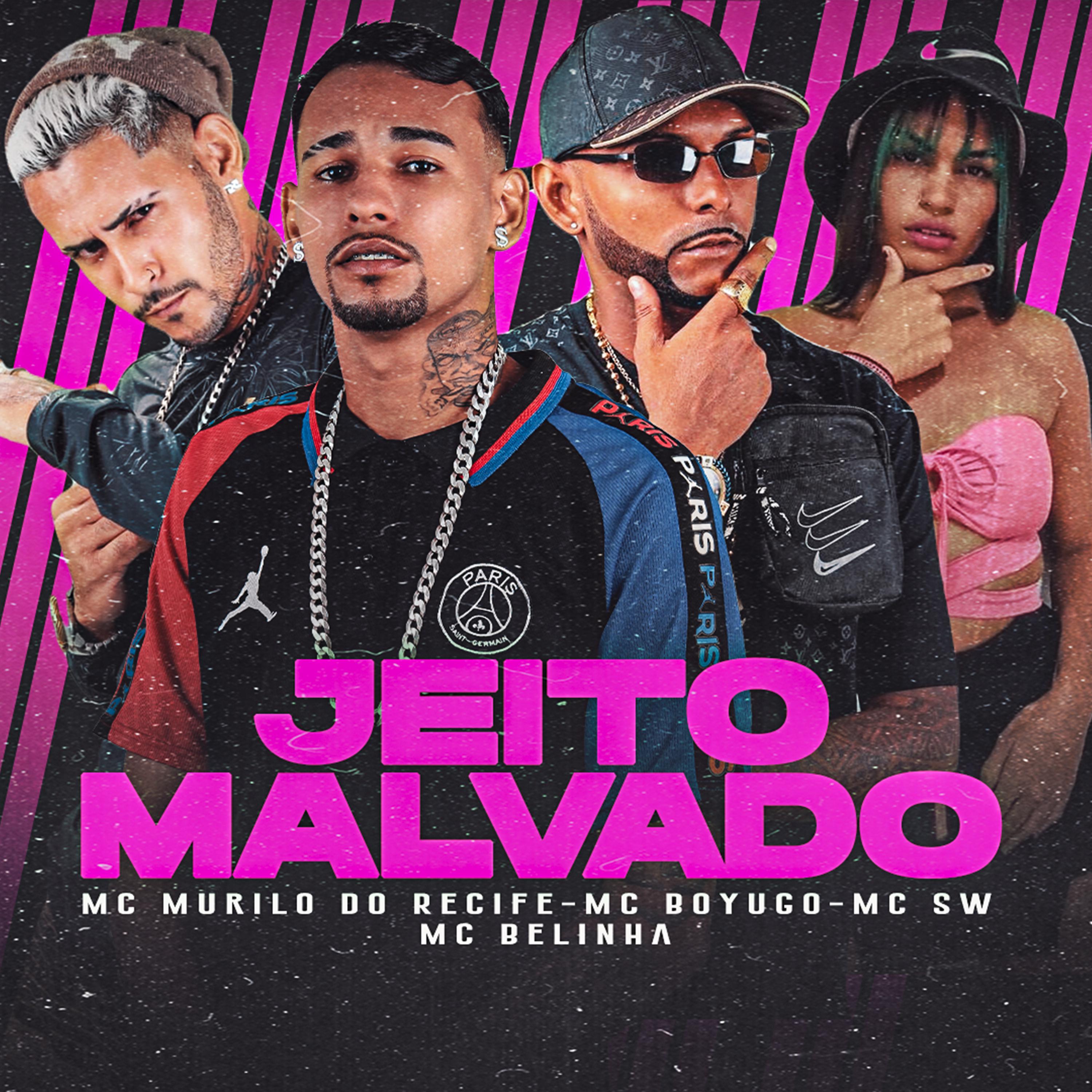 Mc Murilo do Recife - Jeito Malvado