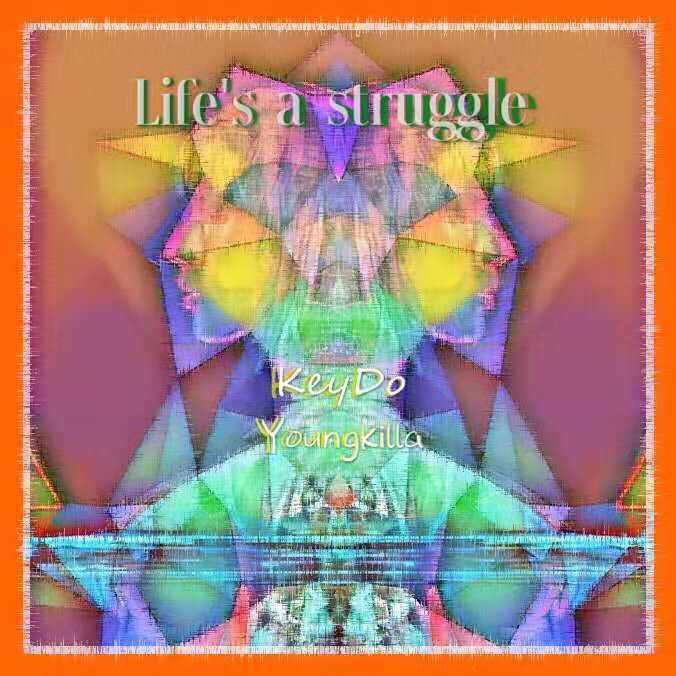 Life's A struggle专辑