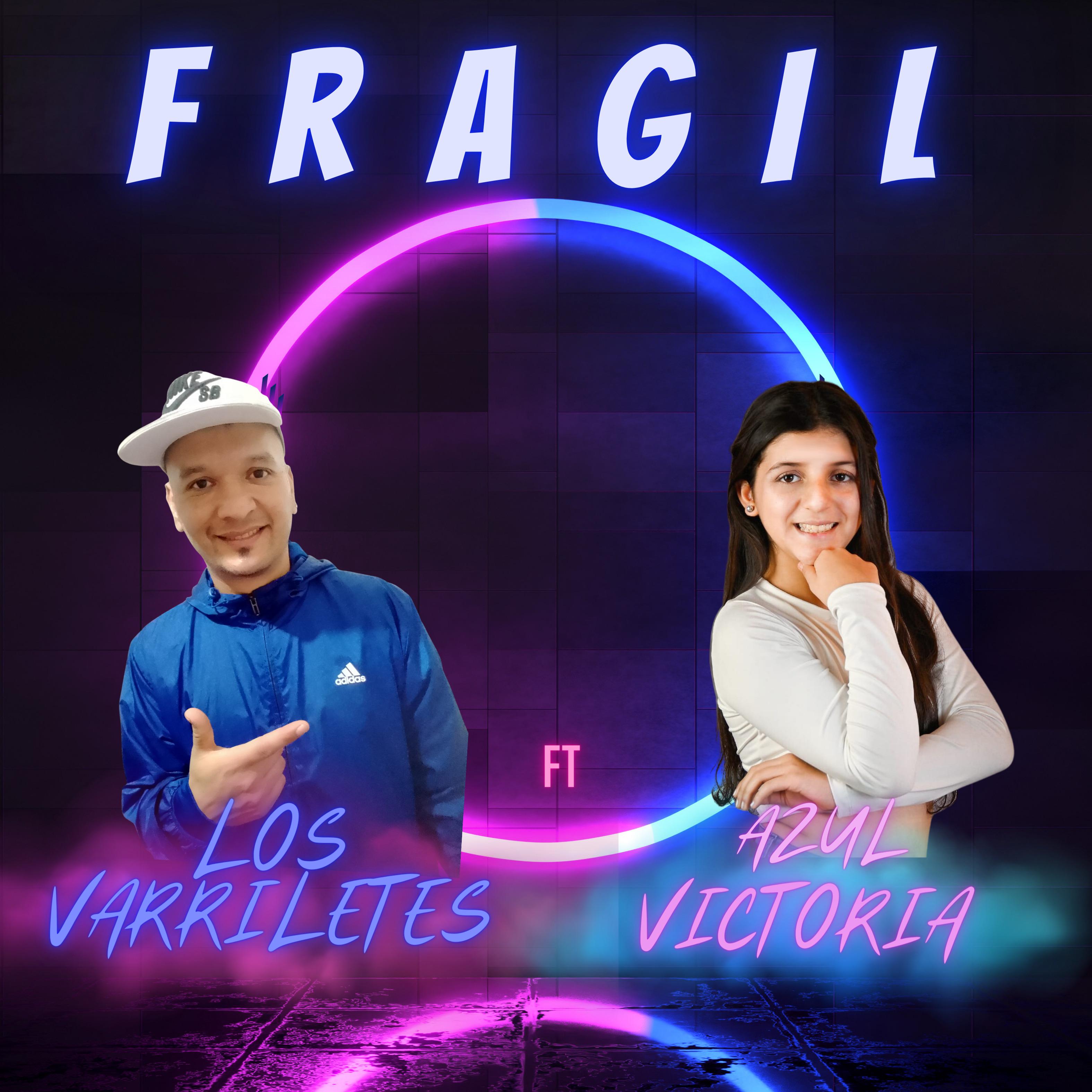 Fragil - Los Varriletes/Azul victoria - 单曲 - 网易云音乐