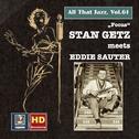 ALL THAT JAZZ, Vol. 61 - Stan Getz Meets Eddie Sauter: Focus (1954-1961)