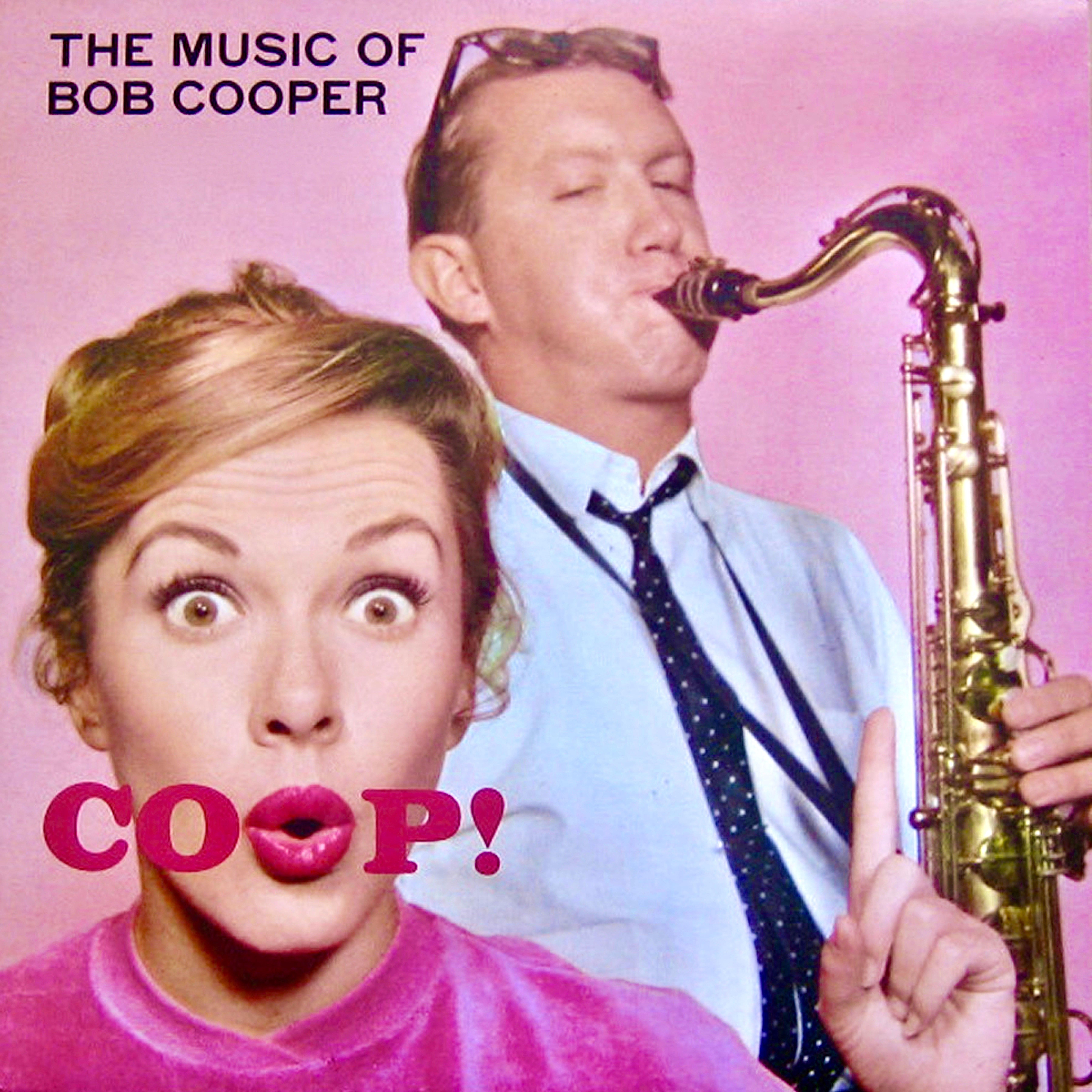 ‎Coop! The Music Of Bob Cooper (Remastered)