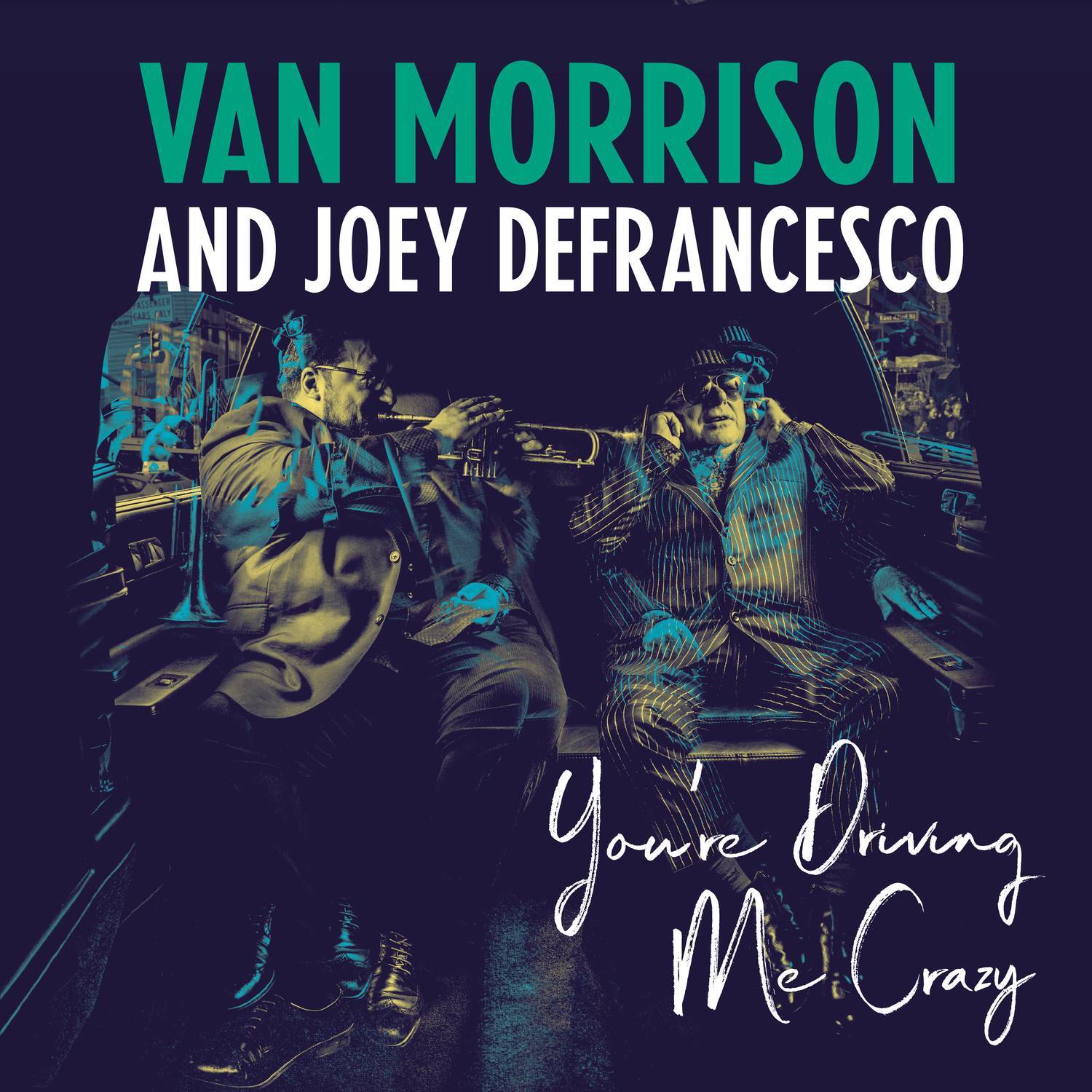 close enough for jazz - van morrison/joey defrancesco - 单曲
