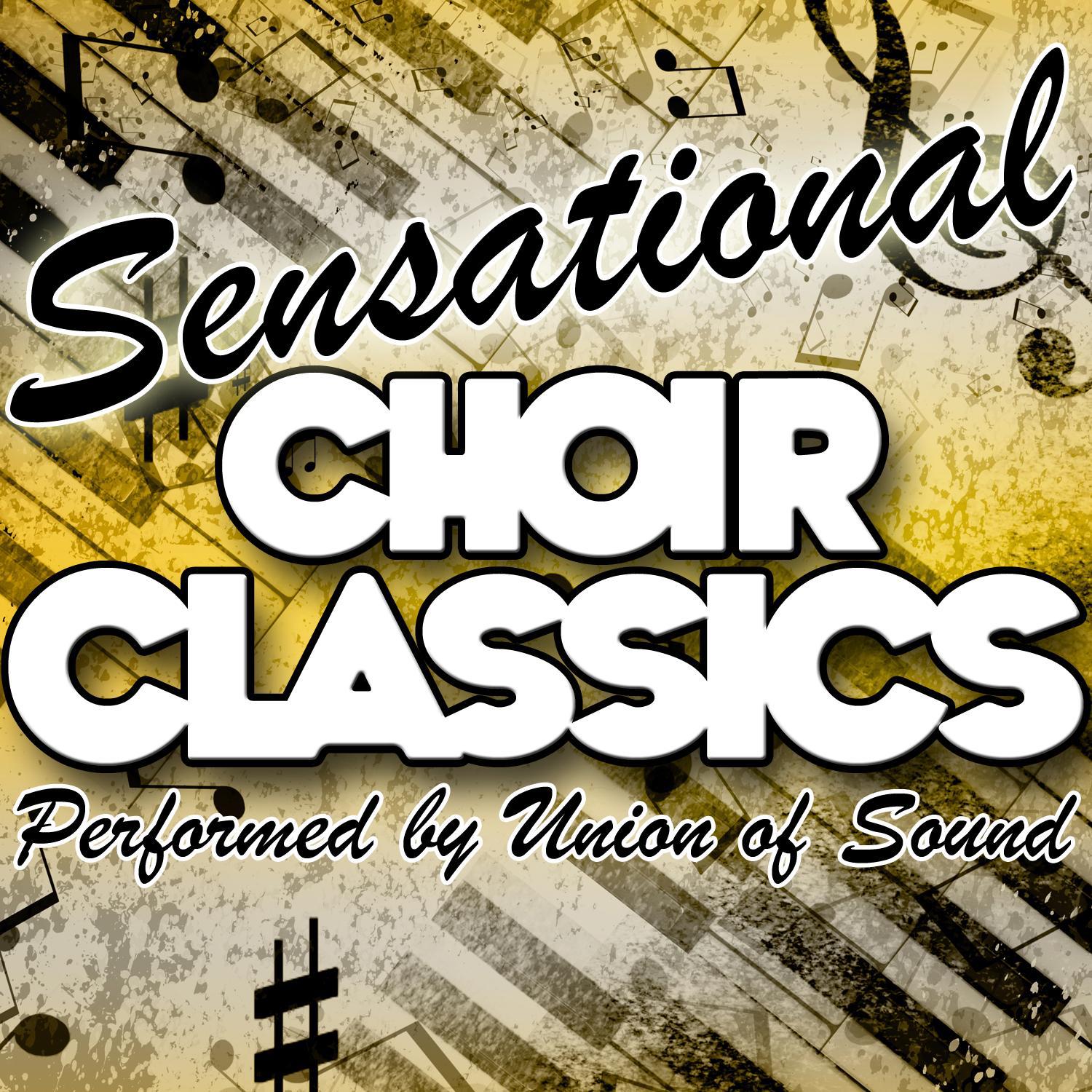 Sensational Choir Classics专辑