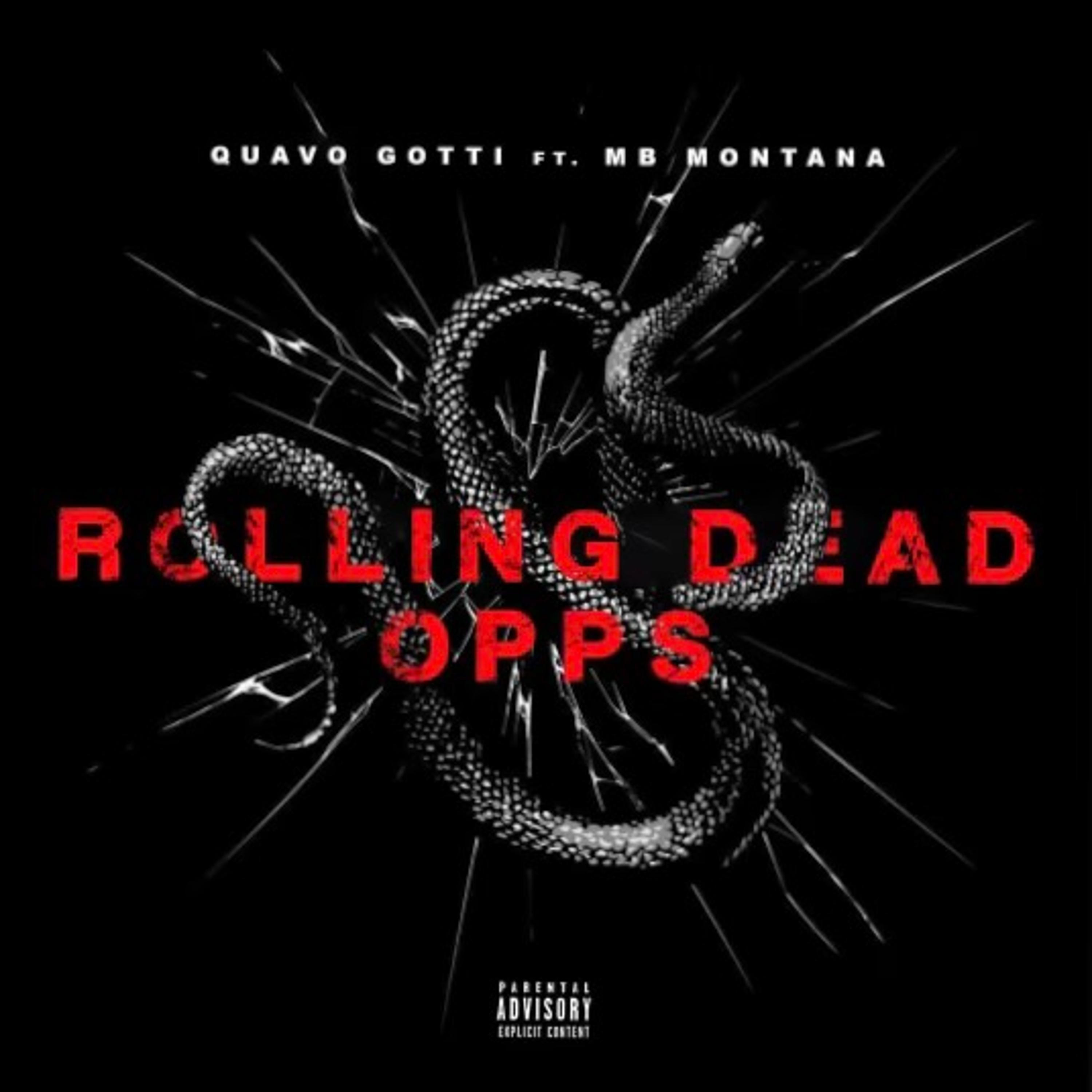 Quavo Gotti - Rolling Dead Opps (feat. MB Montana)