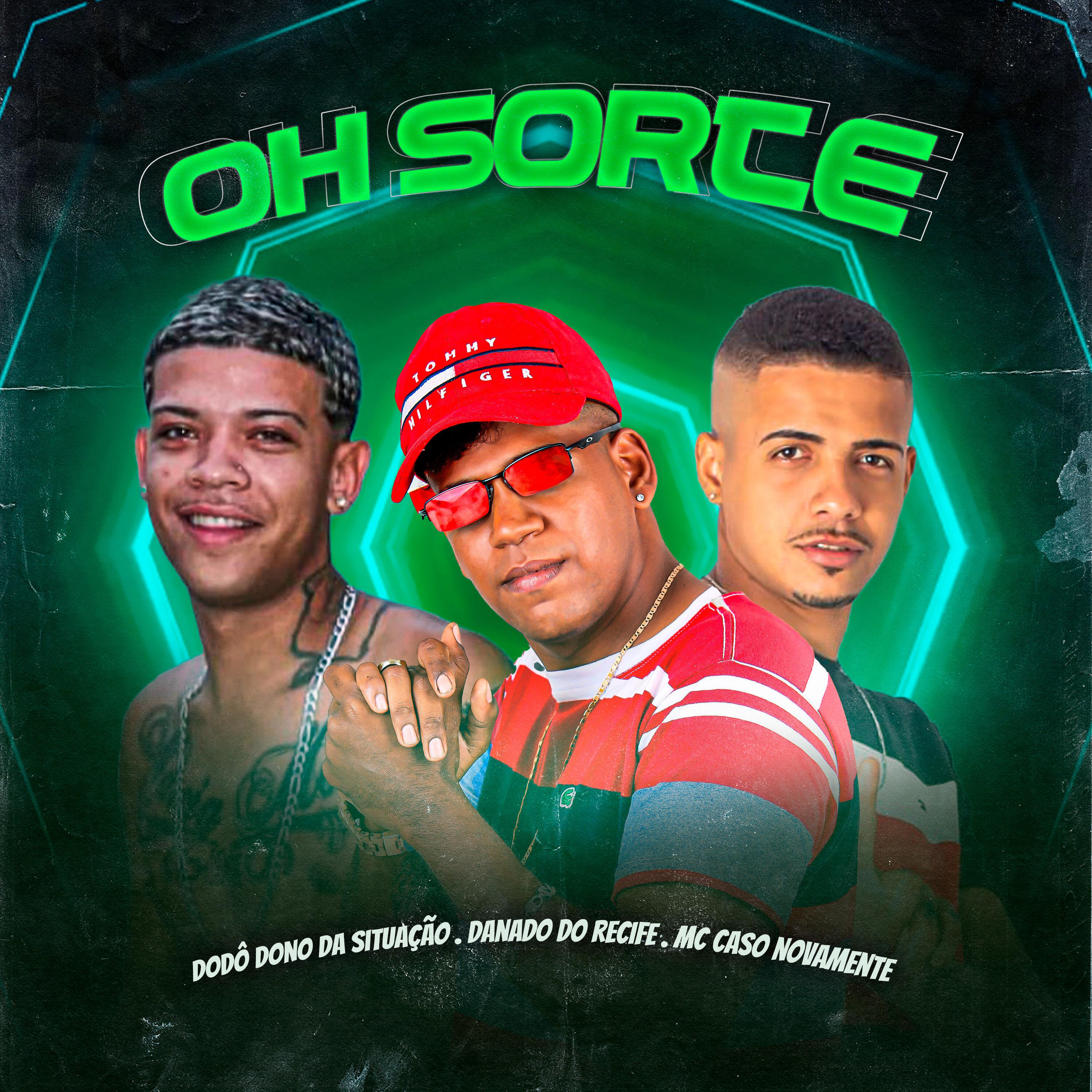 Danado do Recife - Oh Sorte