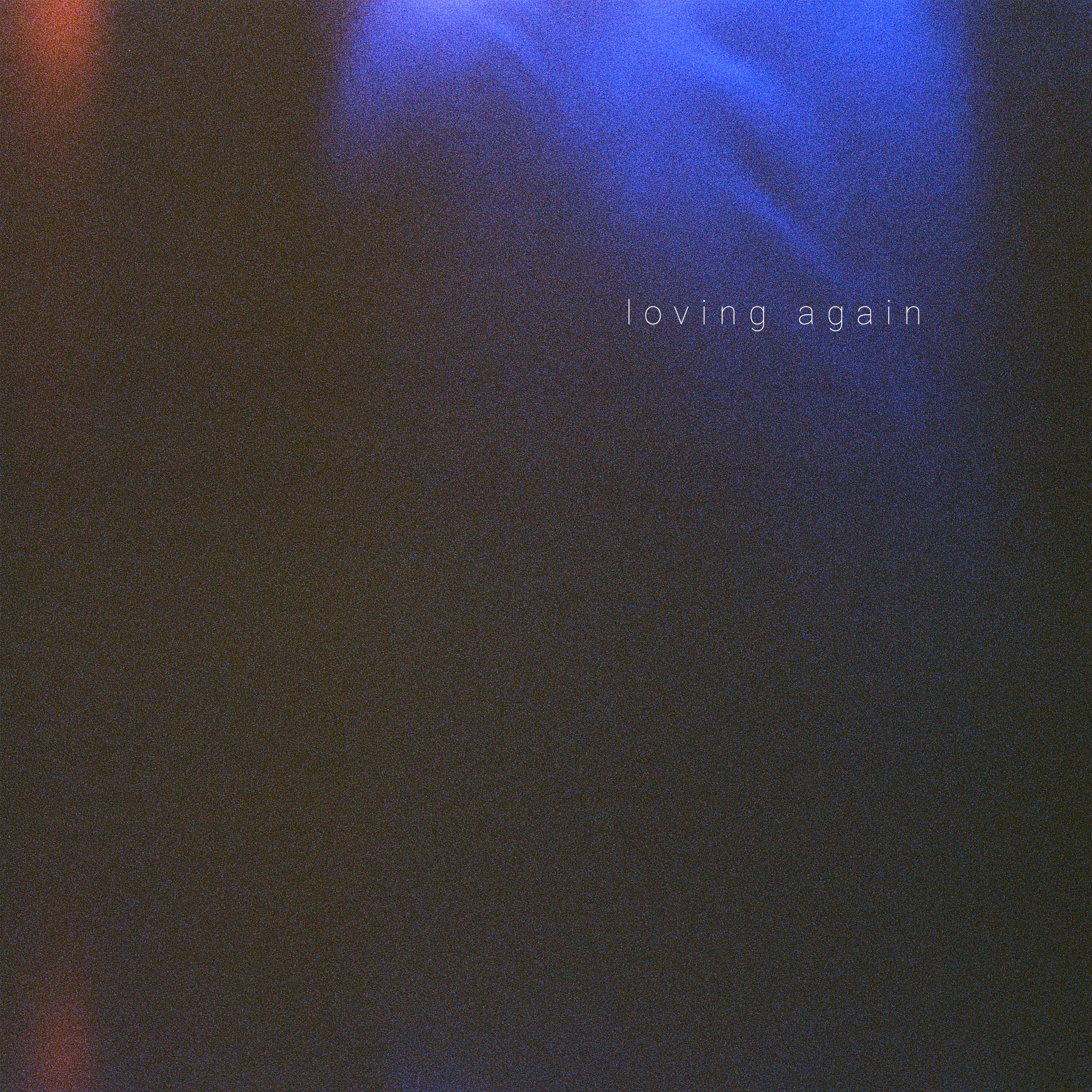 loving again