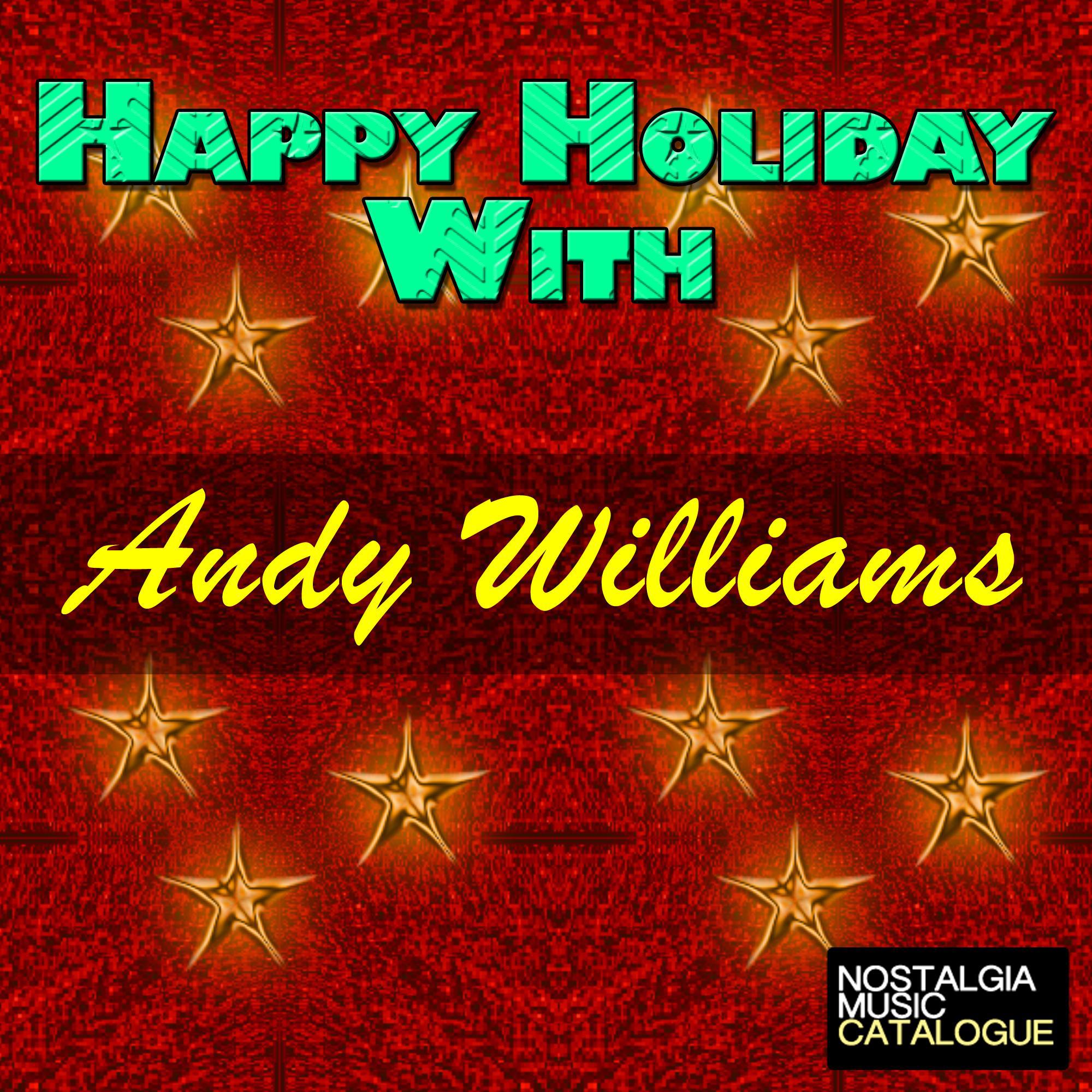 Happy Holiday with Andy Williams专辑