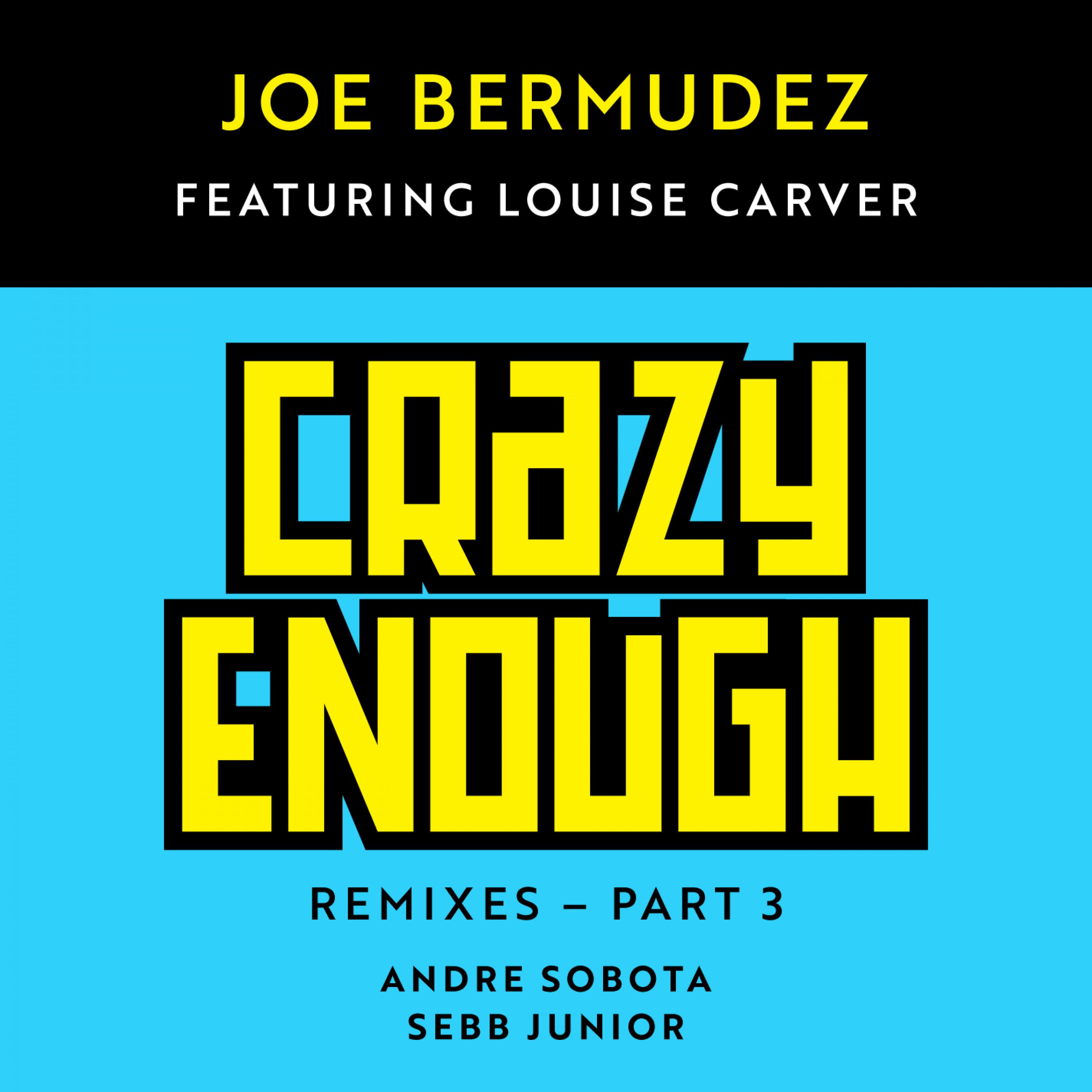 Joe Bermudez - Crazy Enough (Andre Sobota Remix)