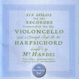 Handel: 6 Cello Sonatas