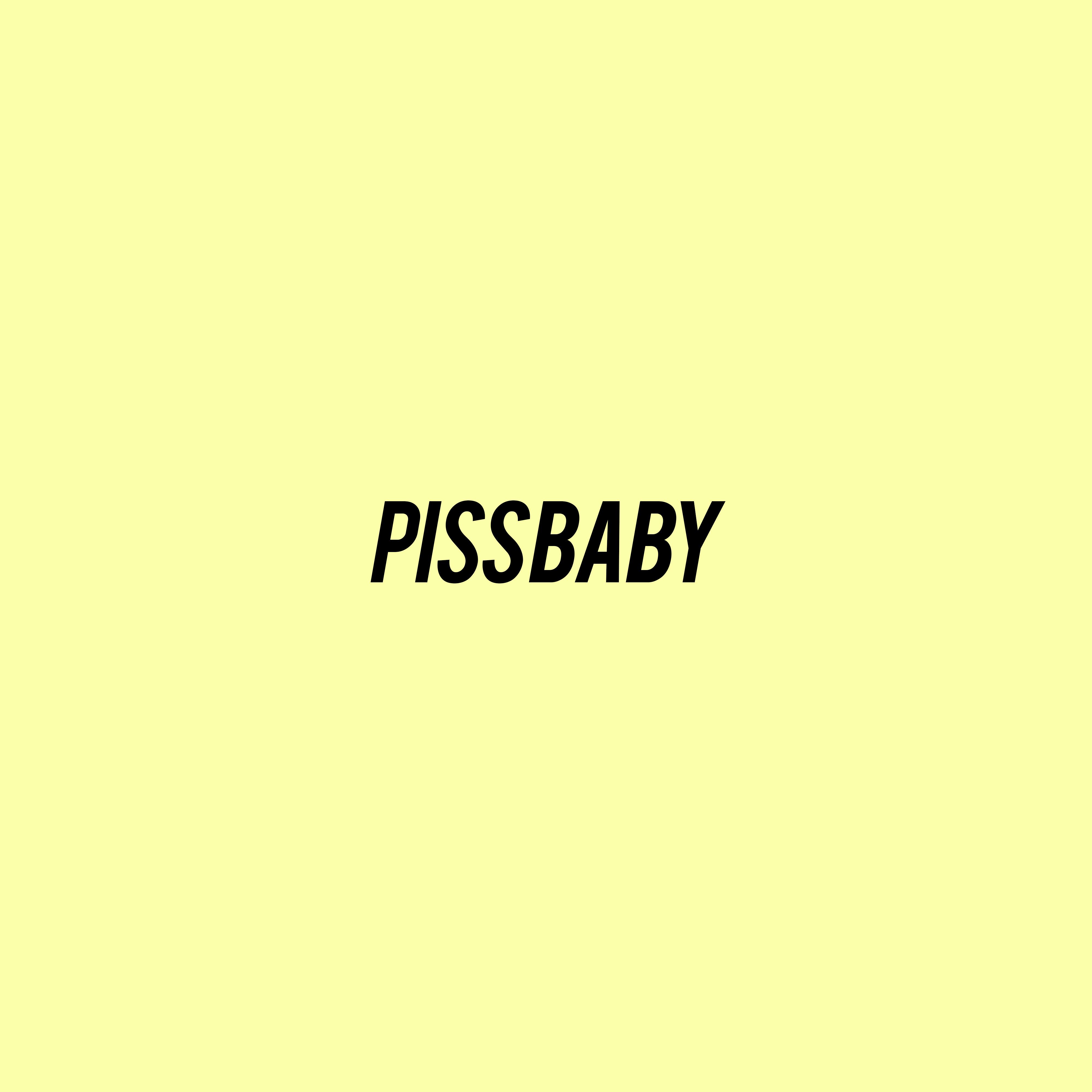 PISS BABY
