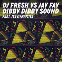 原版伴奏 DJ FRESH - DIBBY DIBBY SOUND