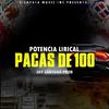 Potencia Lirical - Pacas De 100 (feat. Jay Santana Prod)
