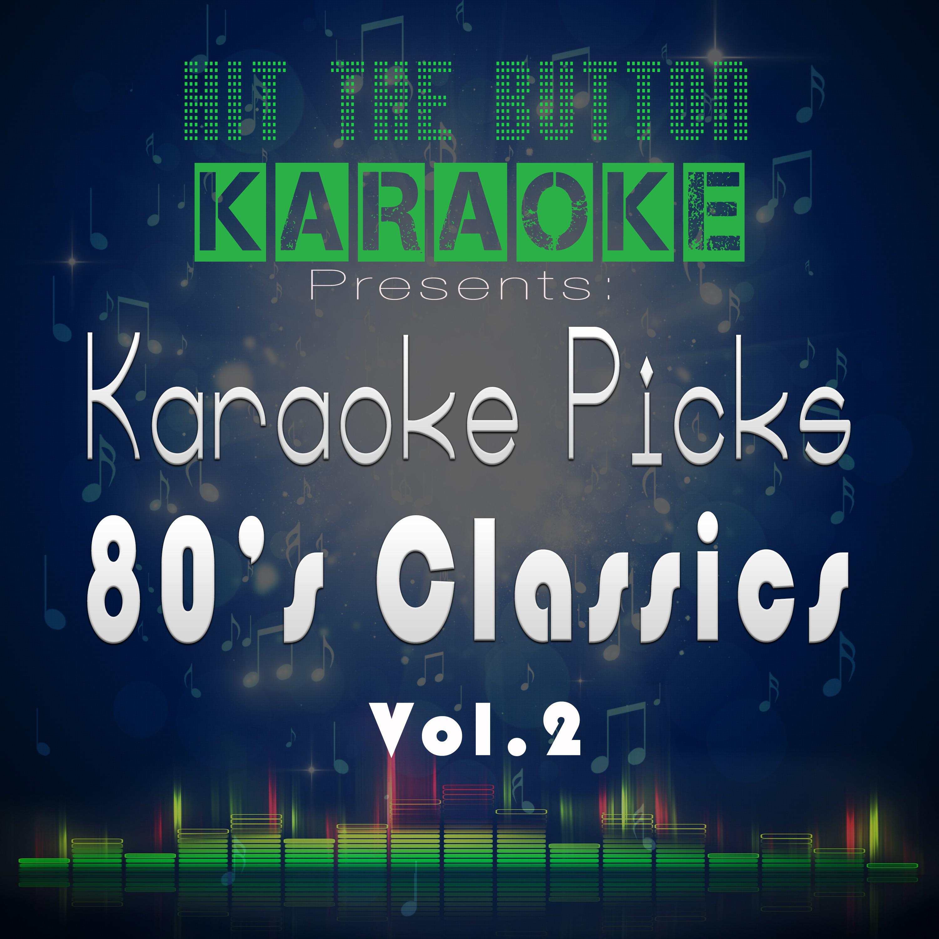 Karaoke Picks 80's Classics Vol. 2专辑