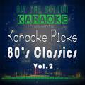 Karaoke Picks 80's Classics Vol. 2