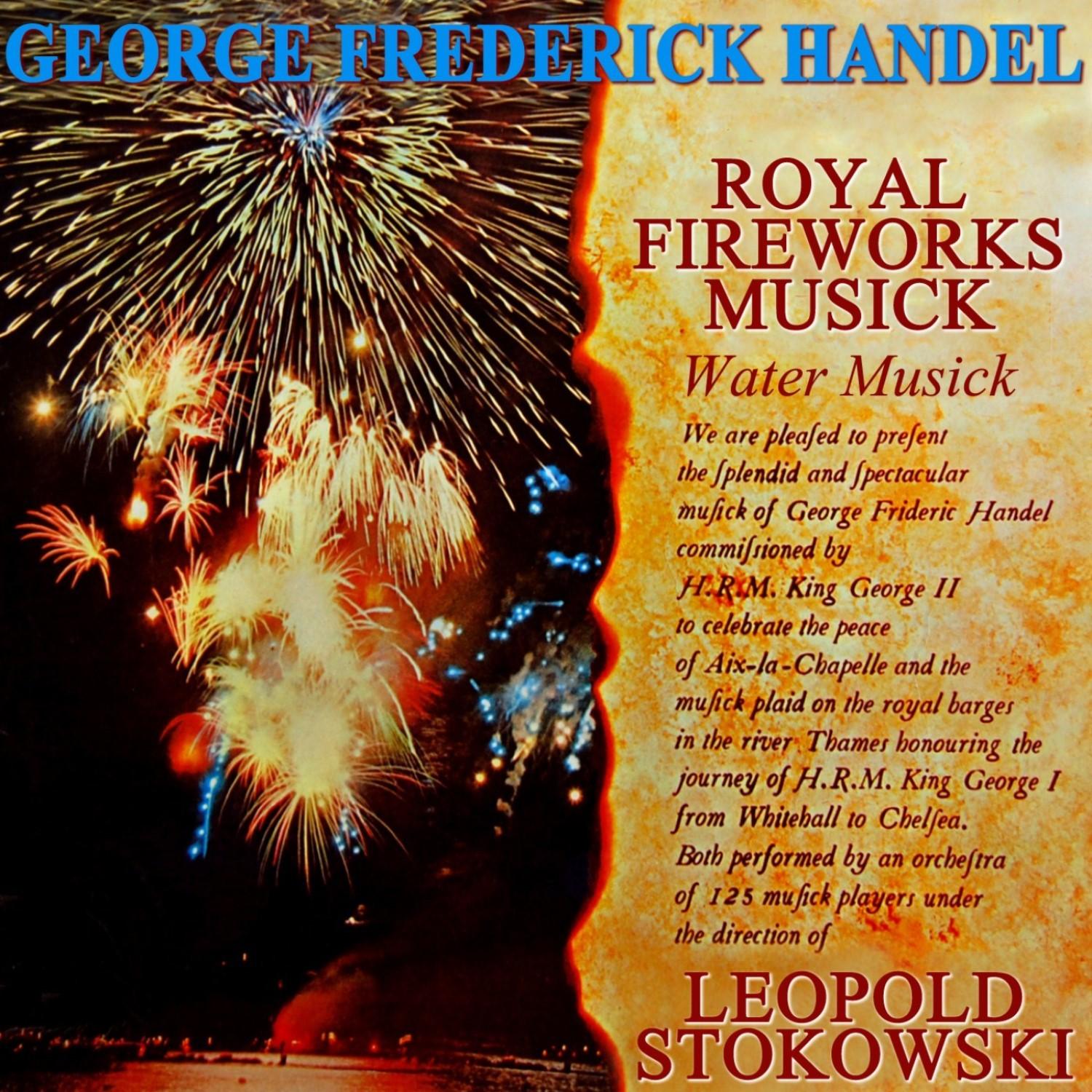 Handel: Royal Fireworks Music