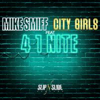 Mike Smiff - 4 1 Nite (Instrumental) 无和声伴奏