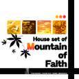 House set of "Mountain of Faith"