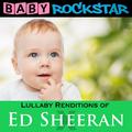 Lullaby Renditions of Ed Sheeran - X