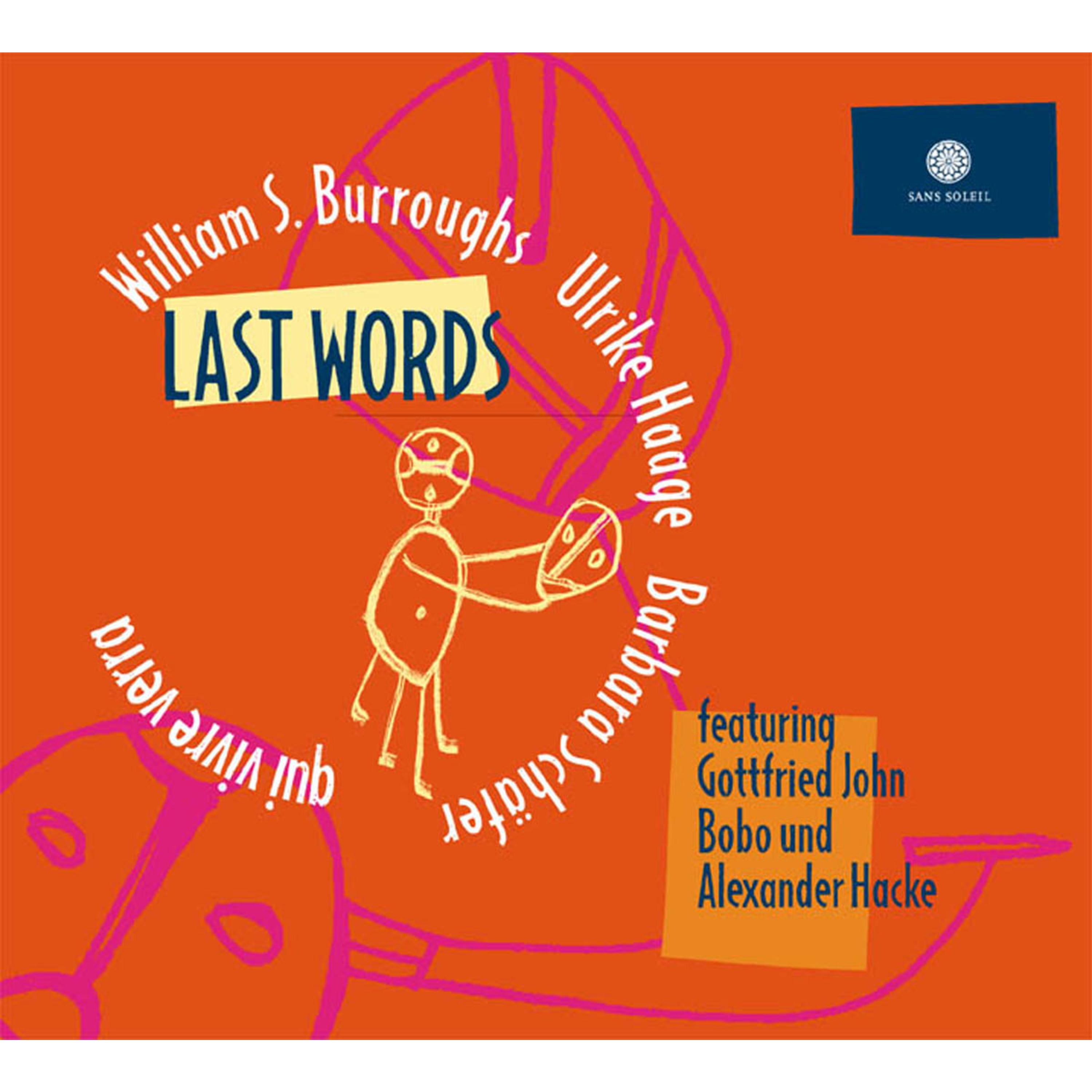 Last Words: qui vivre verra