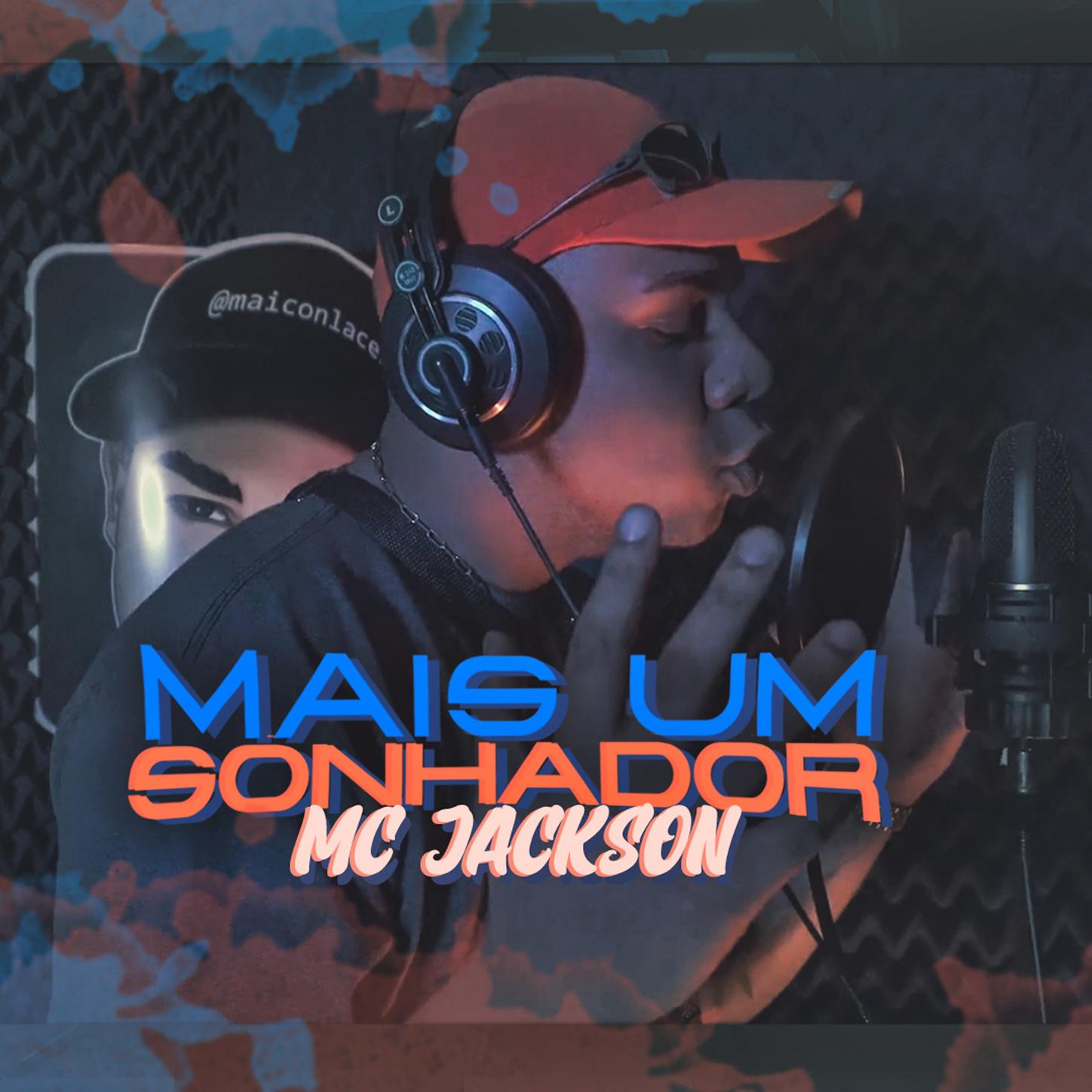 MC Jackson - Mais um Sonhador