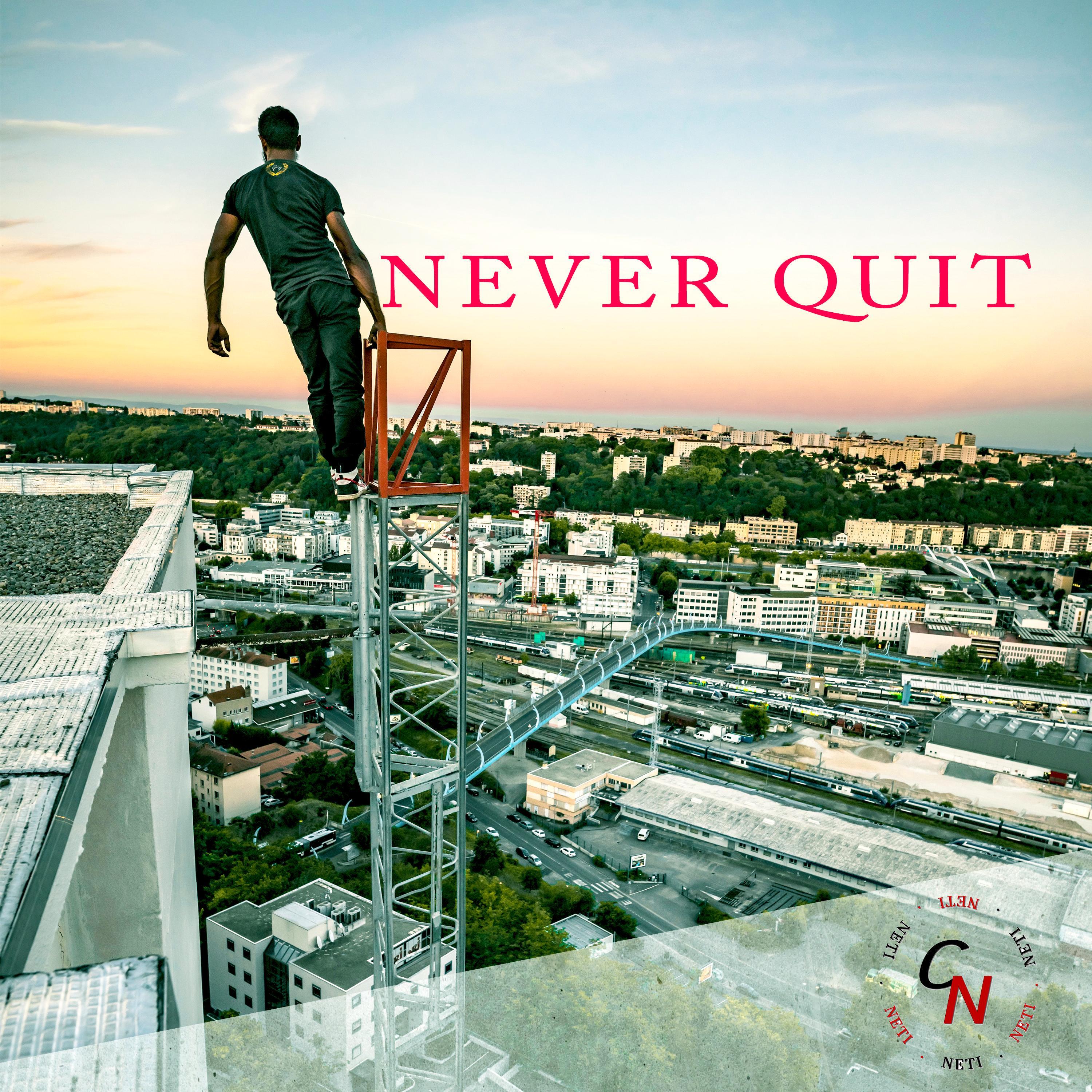 Never Quit