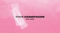 Pink Champagne专辑